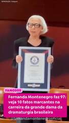 Fernanda Montenegro faz 97: veja 10 fatos marcantes na carreira da grande dama